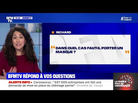 Dans quel cas faut-il porter un masque? BFMTV répond à vos questions Dans quel cas faut-il porter un masque? BFMTV répond à vos questions