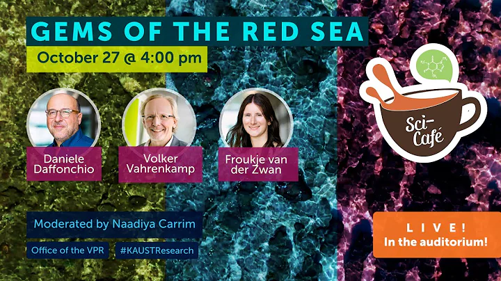 KAUST Sci-Café: “Gems of the Red Sea” - DayDayNews