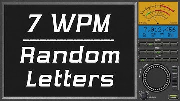 7wpm Random Letters, cw morse code training