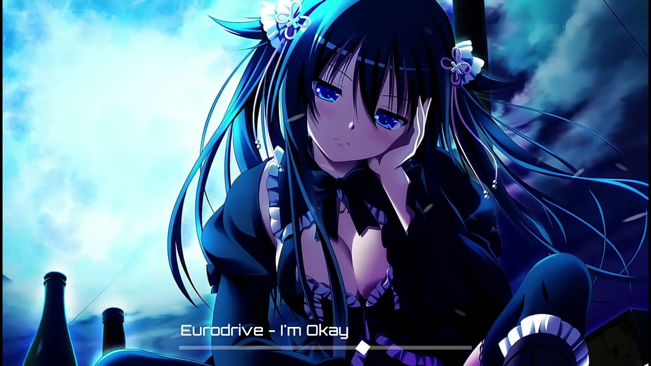 Reflective Eurodance Nightcore - I'm Okay