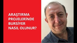 ARAŞTIRMA PROJELERİNDE BURSİYER NASIL OLUNUR?