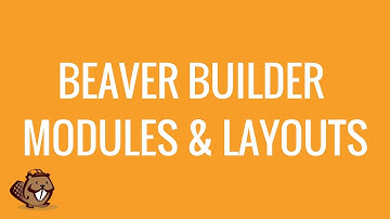 Using Beaver Builder layouts and advanced modules | Part 2