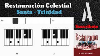 Video thumbnail of "Acordes de Santa trinidad - Restauración Celestial 🎹"