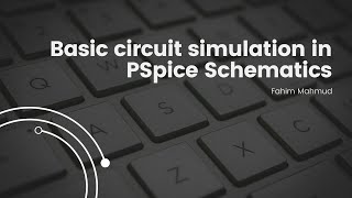 2.Basic simulation in PSpice