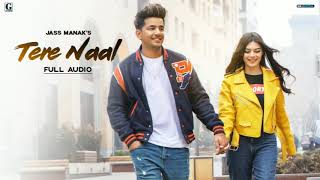 Tere Naal : Jass Manak (Official Song) Latest Punjabi Songs | GK.DIGITAL