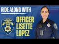 On patrol with officer lisette lopez  wearourblueorg