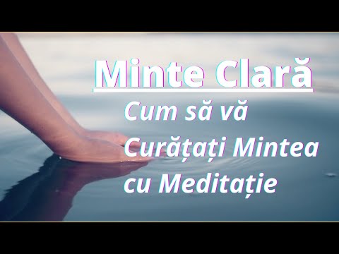 Video: Cum Să Vă Curățați Mintea