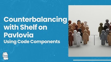How to Implement Counterbalancing in Online Experiments with Shelf & PsychoPy