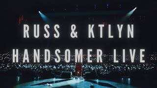 Russ \& Ktlyn - Handsomer Remix (Live in Seattle)