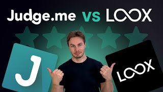 Judge.me vs LOOX - Comparing the best product review apps for Shopify