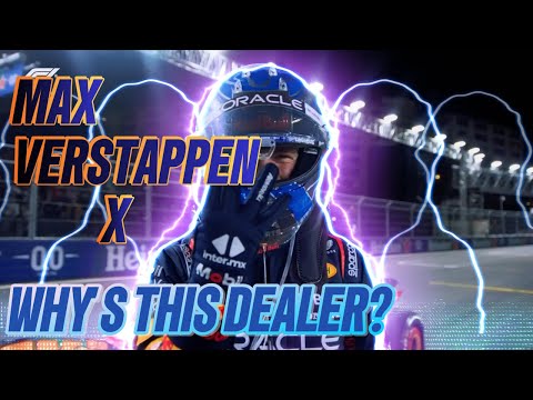 MAX VERSTAPPEN X WHY'S THIS DEALER