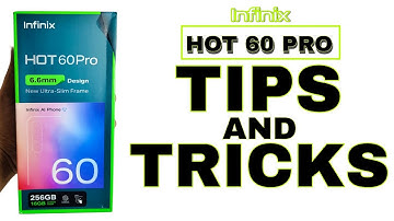 INFINIX HOT 60 PRO TIPS AND TRICKS 2025