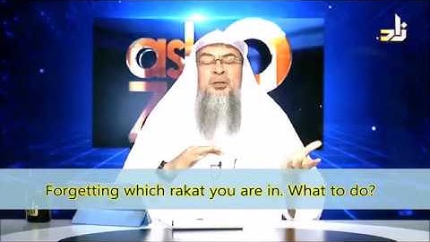 What to do if you forget which rakah you are in - Sheikh Assim Al Hakeem