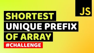 Find Shortest Unique Prefix of Array