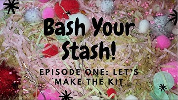 Bash Your Stash | Episode 1 | jaymithescrapper