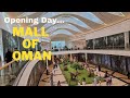 MALL OF OMAN | OPENING DAY | NEW MALL IN MUSCAT OMAN