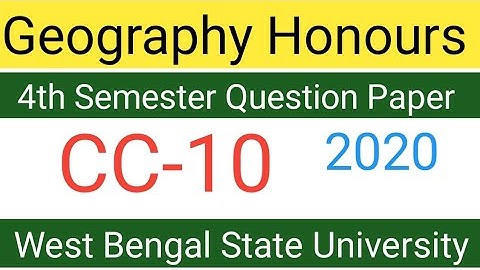 WBSU 4th Semester Geography Honours Question Paper 2020.WBSU Geography Honours Question Paper CC-10.