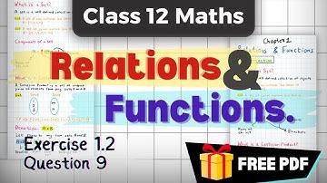 Class 12 Maths | Chapter 1 | Relations & Functions | Exercise 1.2 | Question 9