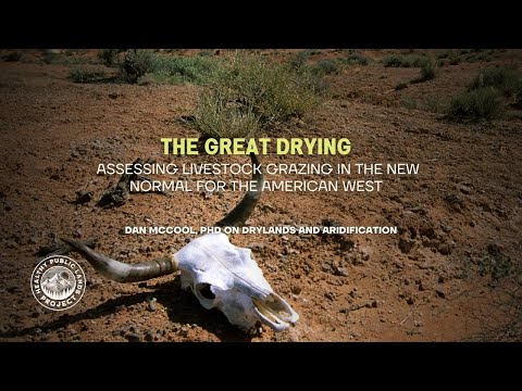 Session III: Dan McCool on Drylands and Aridification