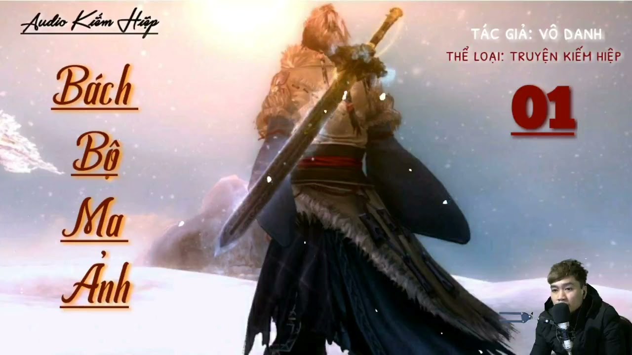 BÁCH BỘ MA ẢNH -TẬP 1 truyện audio kiếm hiệp ,sát thủ vô diện