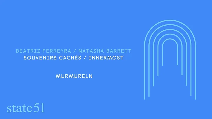 Murmureln by Beatriz Ferreyra and Natasha Barrett ...