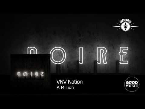 VNV Nation - 01. A million [NOIRE]