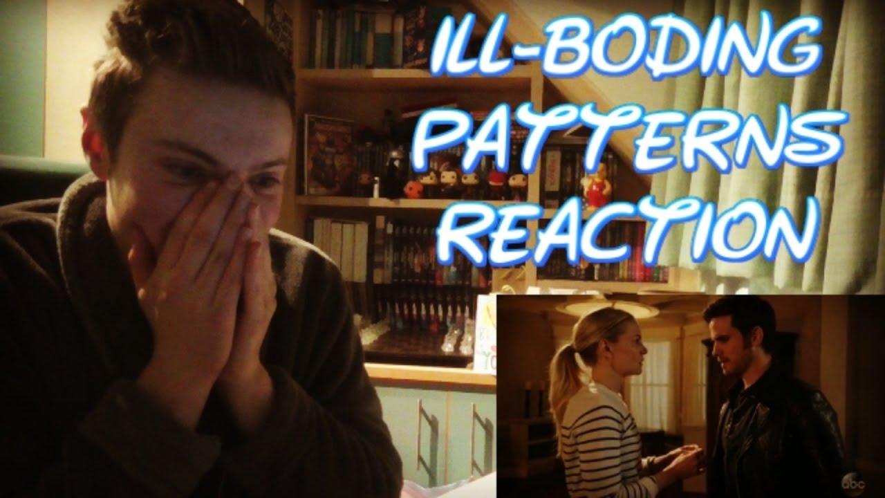 ONCE UPON A TIME - 6X13 ILL-BODING PATTERNS REACTION