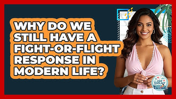 Why Do We Still Have A Fight-or-flight Response In Modern Life? - CBT Toolkit
