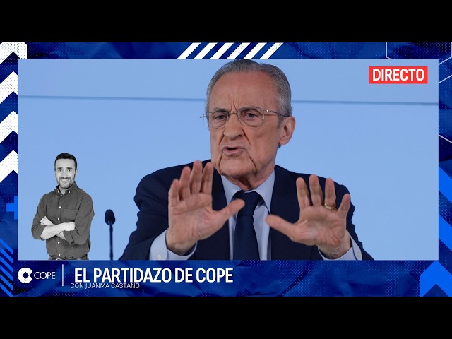 🔴 FLORENTINO CONVOCA ELECCIONES Y ATACA SALVAJEMENTE A LA PRENSA I El Partidazo de COPE