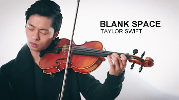 Blank Space - Taylor Swift - Violin, Guitar, Piano Cover - Daniel Jang