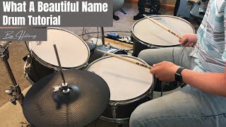 How To Play What A Beautiful Name By Hillsong On The Drums | (Drum Tutorial)