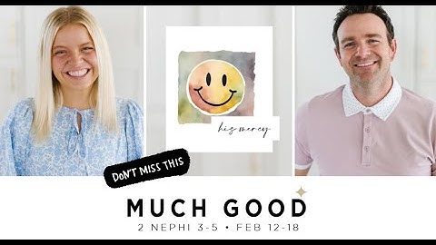 Come Follow Me Book of Mormon 2 Nephi 3-5 (Feb. 12-18) Don