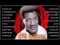 Otis Redding Greatest Hits Full Album || Best Otis Redding Songs - 70s 80s Music