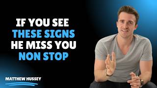 He Won’t Say “I Miss You”… But His Body Language Says It 😳💔 | Matthew Hussey Secrets