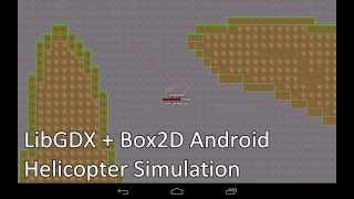 LibGDX + Box2D Android Helicopter Simulation