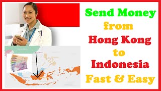 Send money from hong kong to indonesia fast & easy