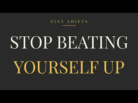How to STOP Being So Hard on Yourself When You Make a Mistake