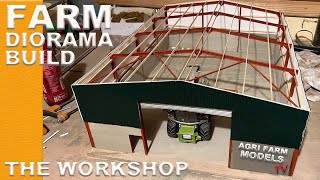 Agri Farm Models DIORAMA BUILD - The Workshop pt. 1