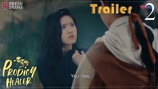 You pervert... Don't come any closer! | Trailer EP02 | Prodigy Healer | Fresh Drama