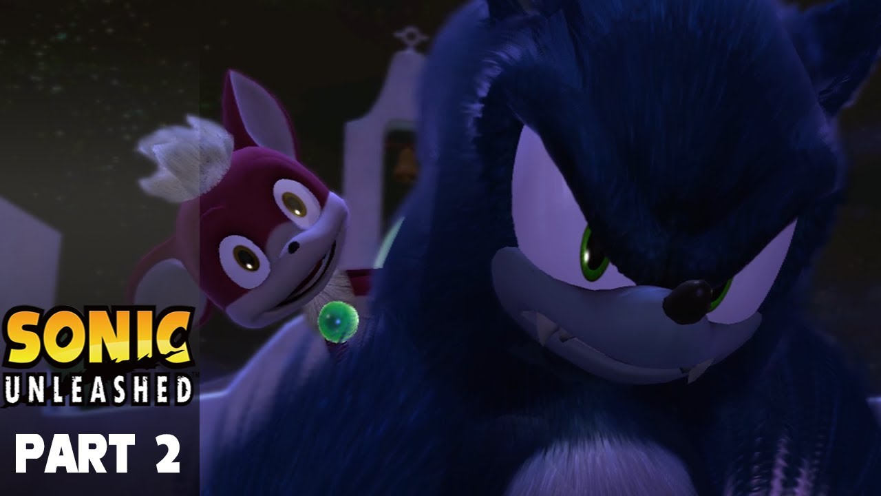 Sonic Unleashed HD Part 2: Reunited with an old friend (Reuploaded ...