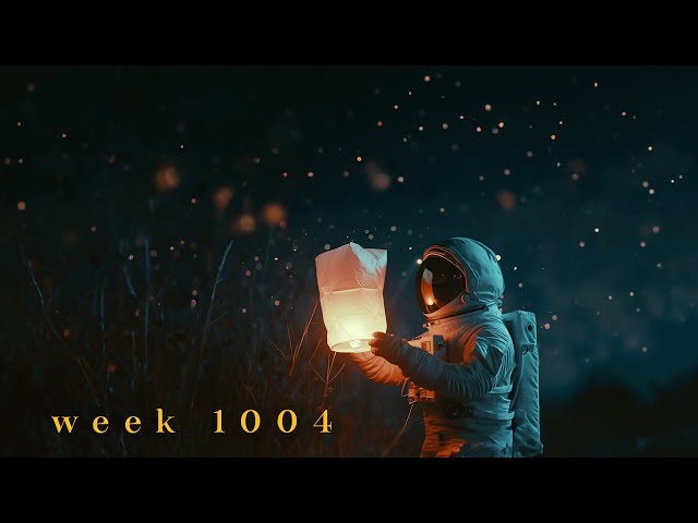 week 1004 | Ambient Soundscapes for Daydreaming class=