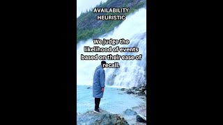 Availability Heuristic: "Why We Fear Shark Attacks"
