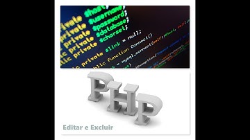 Básico PHP 4 - Editar e Excluir