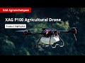 Xag p100 agricultural drone  product highlights