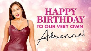 Happy Birthday To Our Very Own Adrienne!