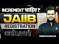 Increment चाहिए ? JAIIB Registration अभी LIVE है | Kinshuk Bahlan