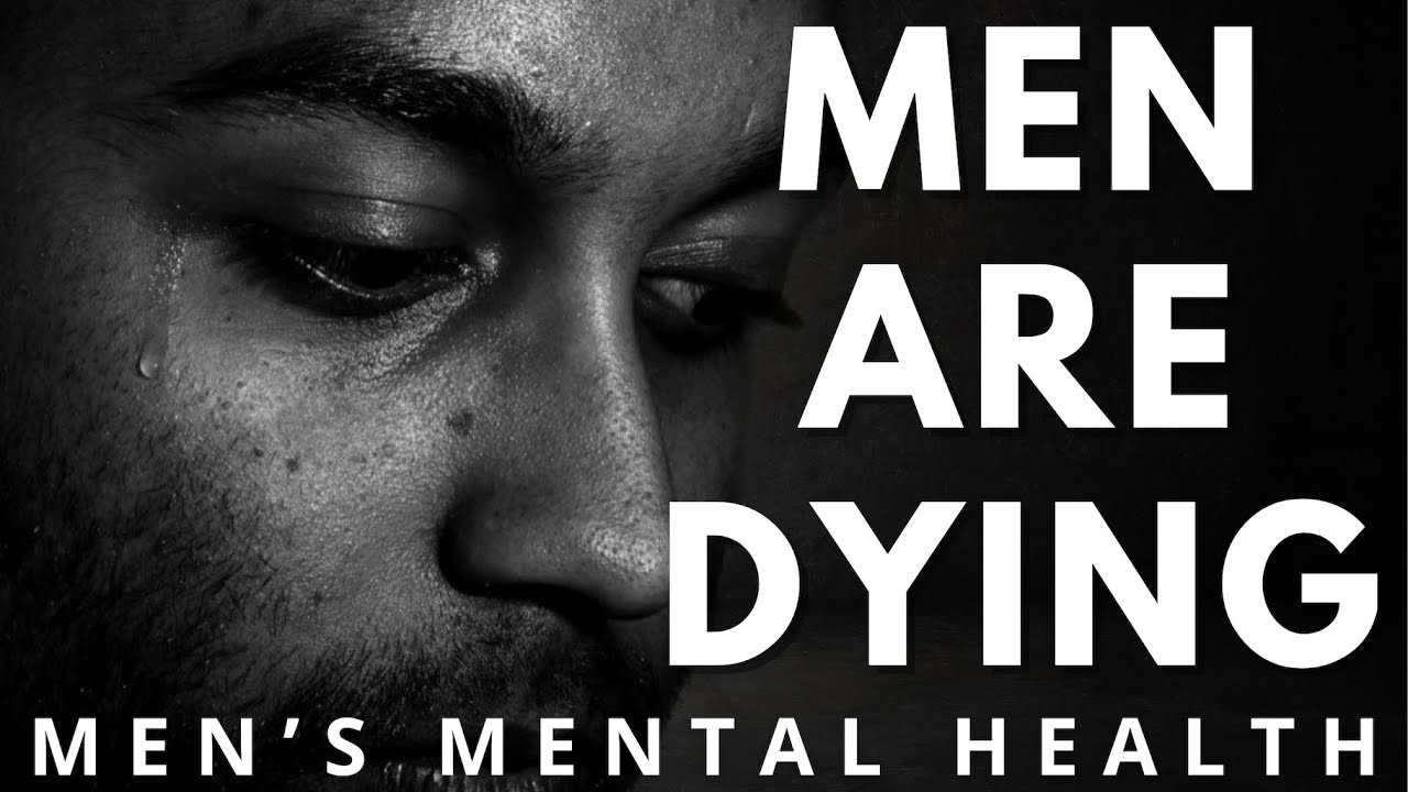 Why So Many Men Suffer in Silence | MEN'S MENTAL HEALTH - YouTube
