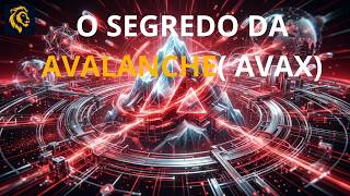AVALANCHE: A Revolução da Escalabilidade e do Consenso Blockchain