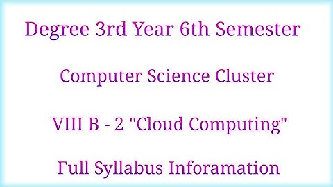 Degree 3rd Year 6th Semester Computer Science Cluster Paper VIIIB-2 Cloud Computing Syllabus | TTW