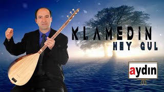 Klamedin - Hey Gûl Resimi